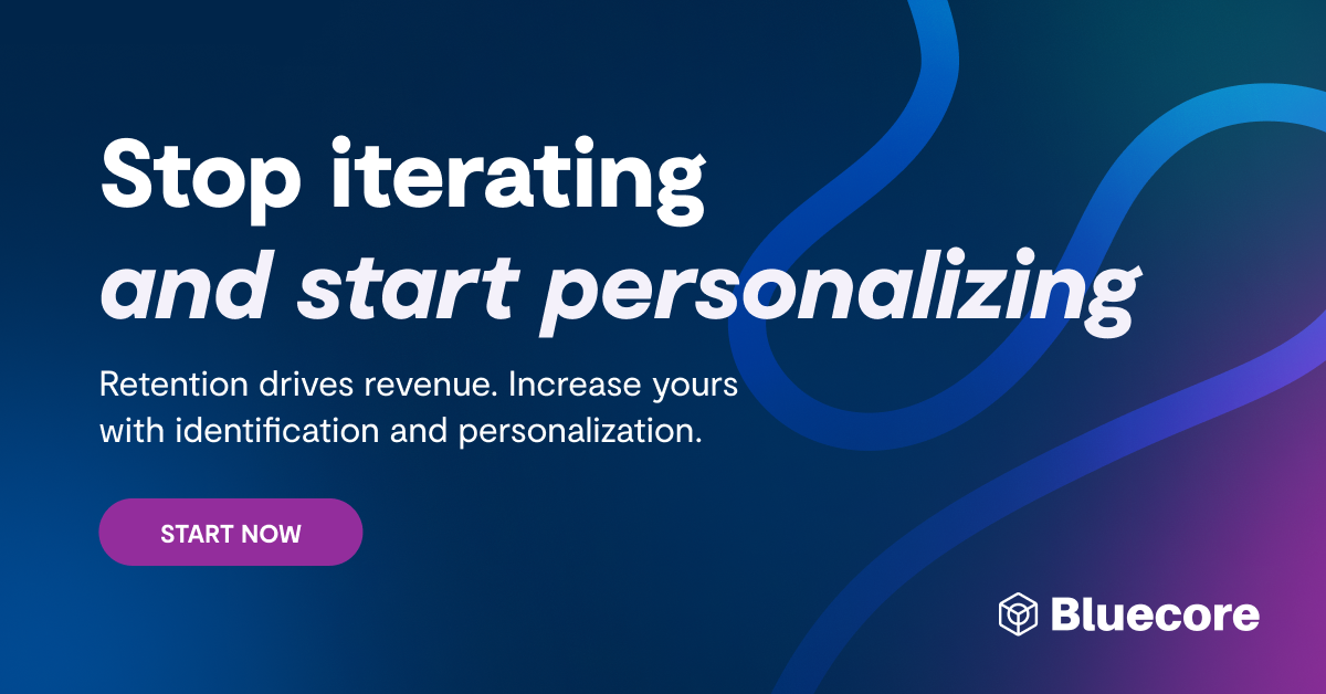 Stop iterating with Iterable, start personalizing Bluecore